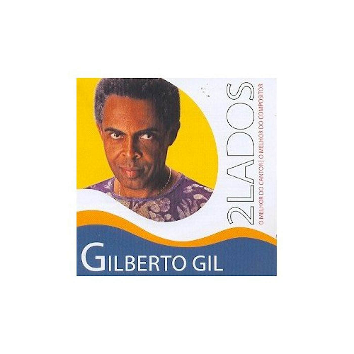 Gilberto Gil 2 LADOS O MELHOR DE CD