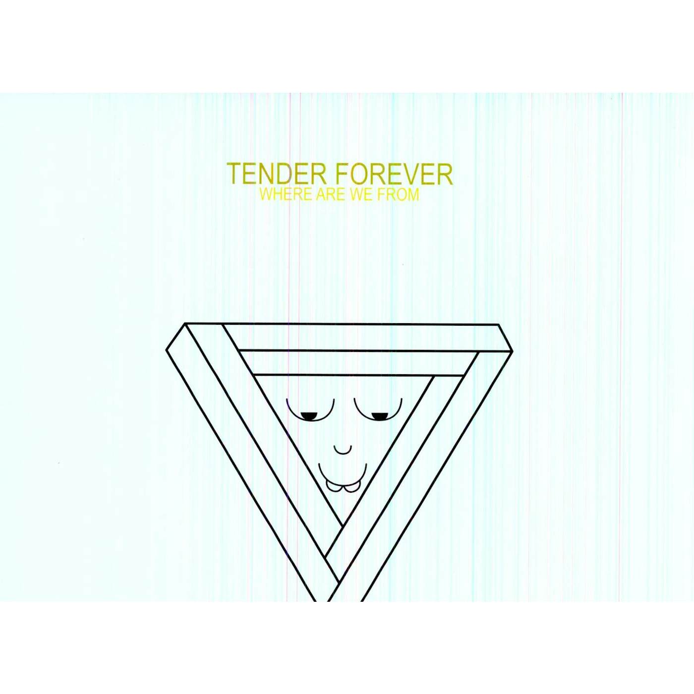Tender Forever Where Are We From Vinyl Record
