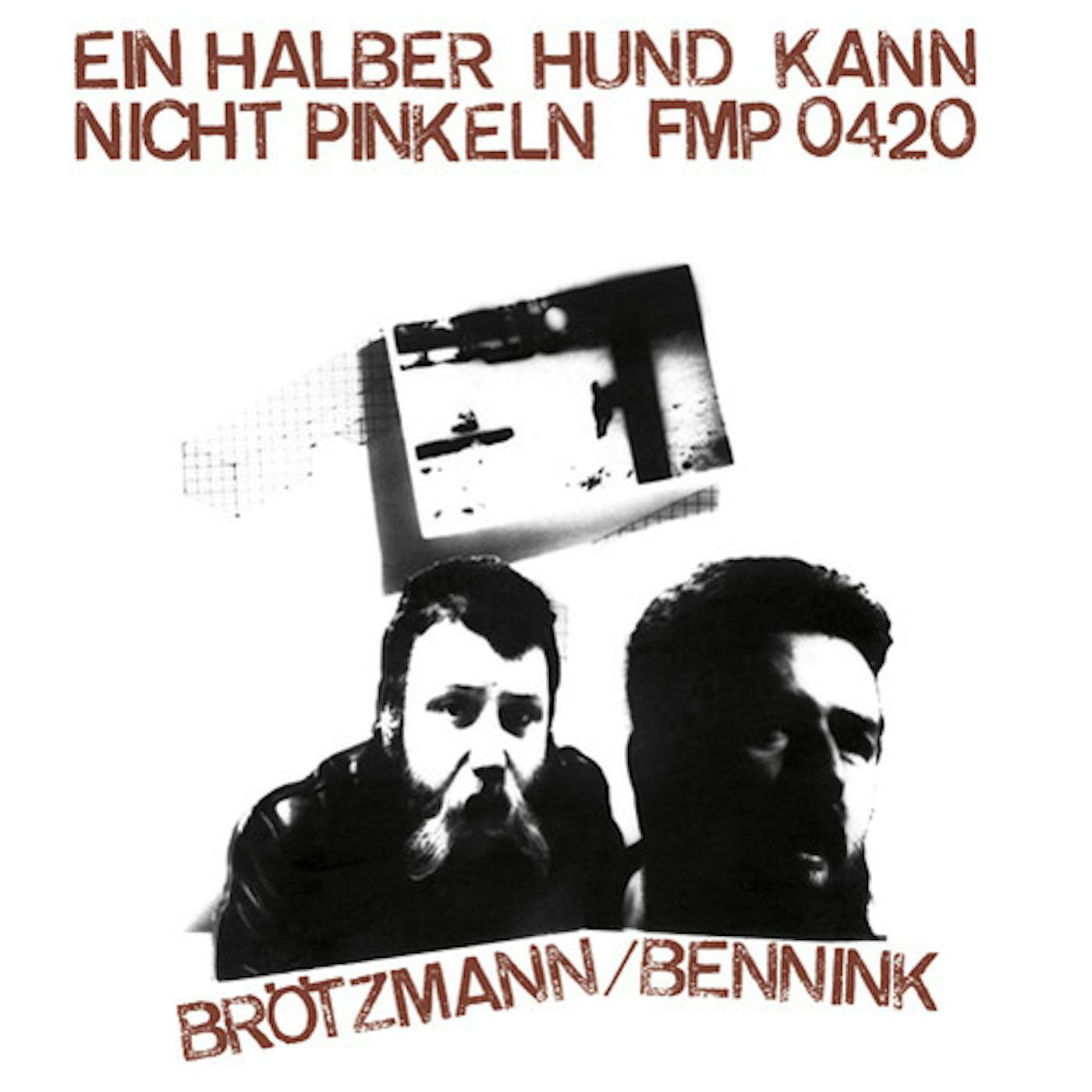 Brotzmann/Van Hove/Bennink Ein Halber Hund Kann Nicht Pinkeln Vinyl Record