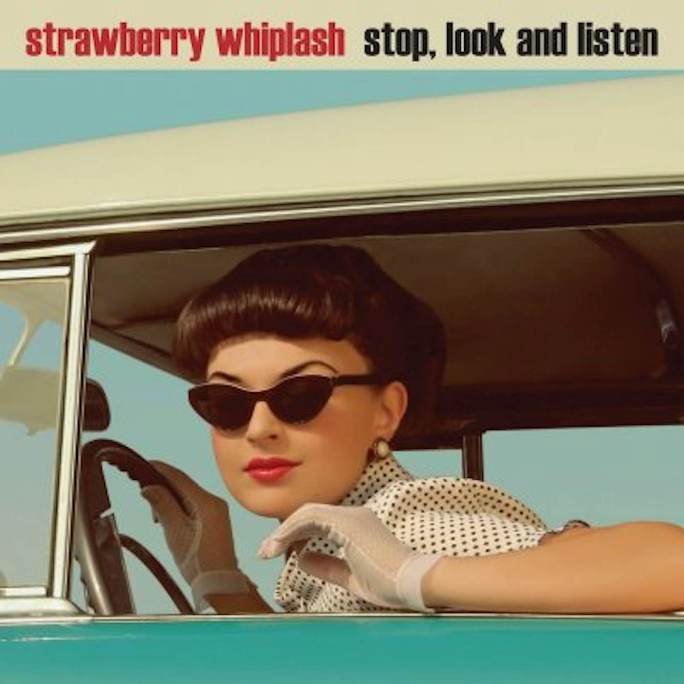 Strawberry Whiplash STOP LOOK & LISTEN Vinyl Record