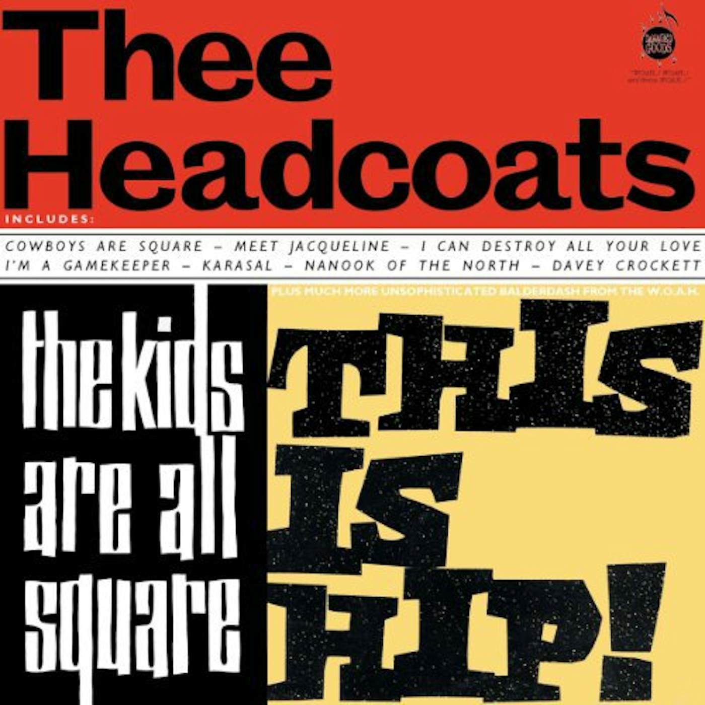 Thee Headcoats KIDS ARE ALL SQUARE: THIS IS HIP Vinyl Record
