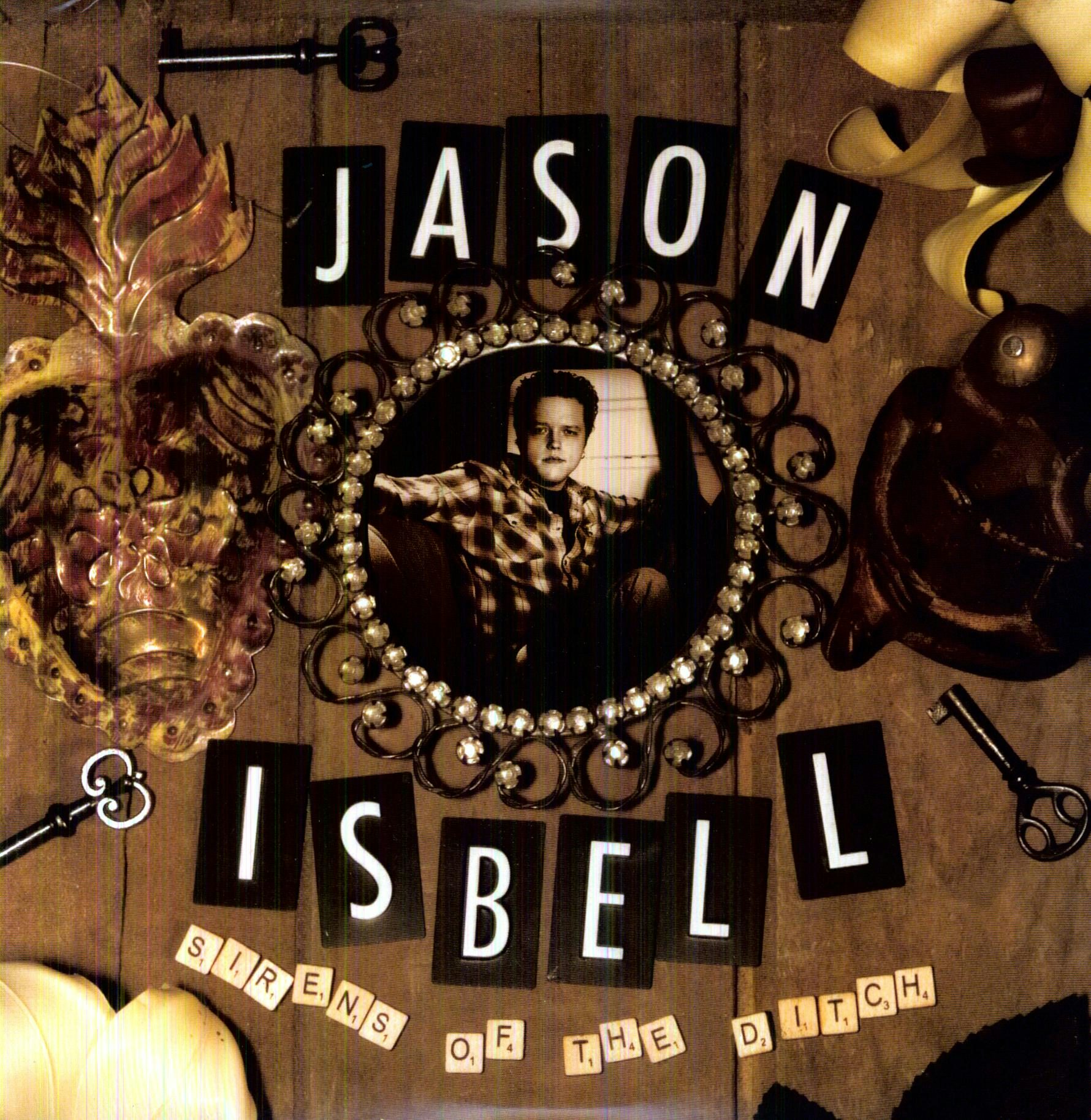 Jason Isbell SIRENS OF THE DITCH Vinyl Record
