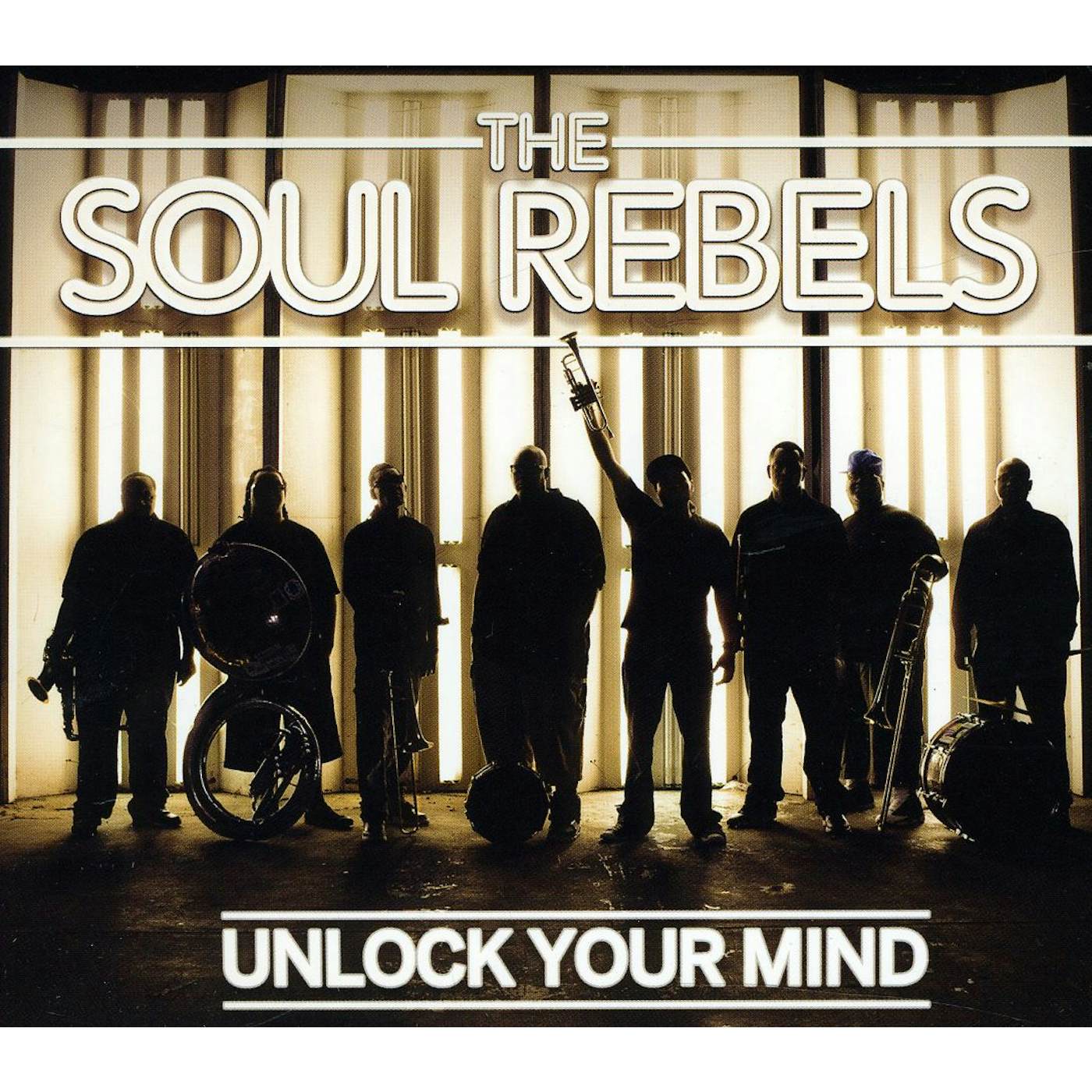 Soul Rebels UNLOCK YOUR MIND CD