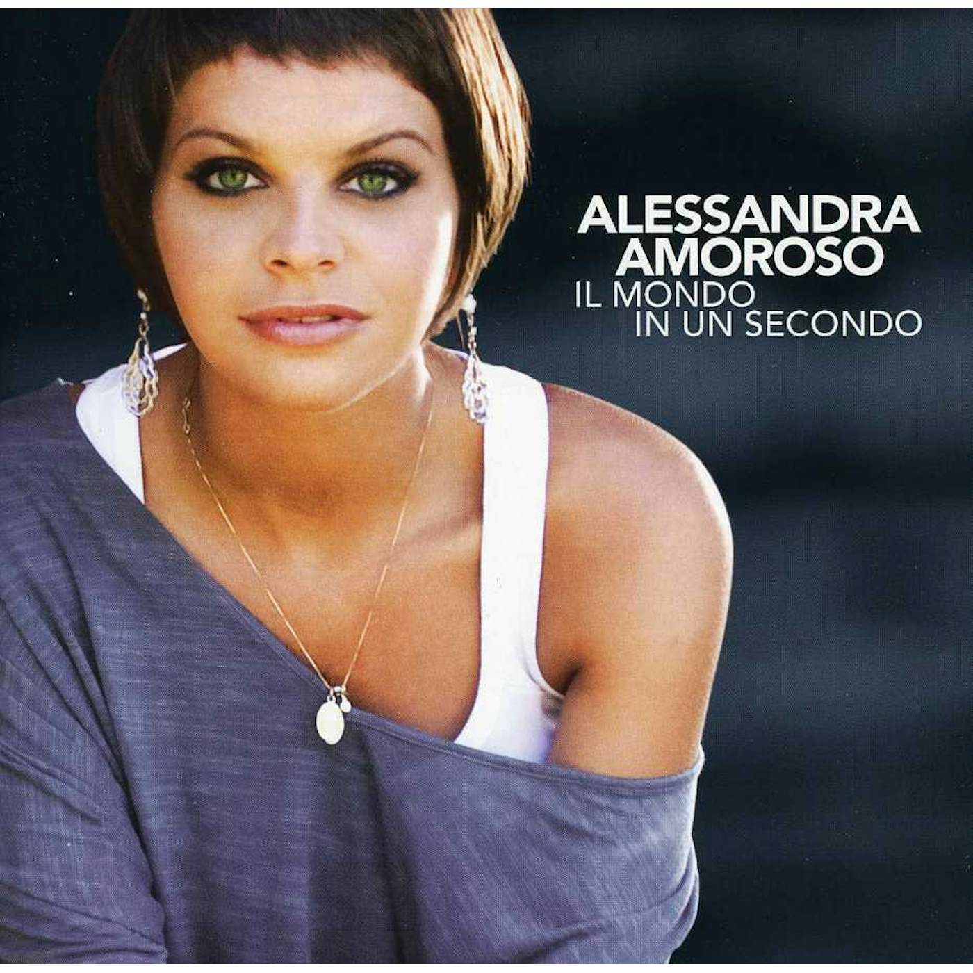 Alessandra Amoroso IL MONDO IN UN SECONDO CD
