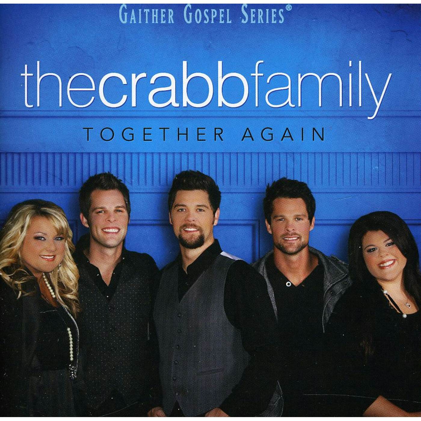 The Crabb Family TOGETHER AGAIN CD