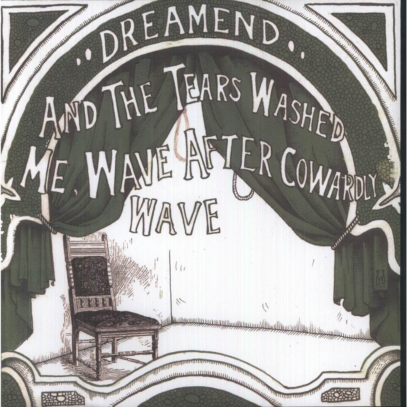 Dreamend THE TEARS WASHED ME WAVE AFTER COWARDLY WAVE Vinyl Record