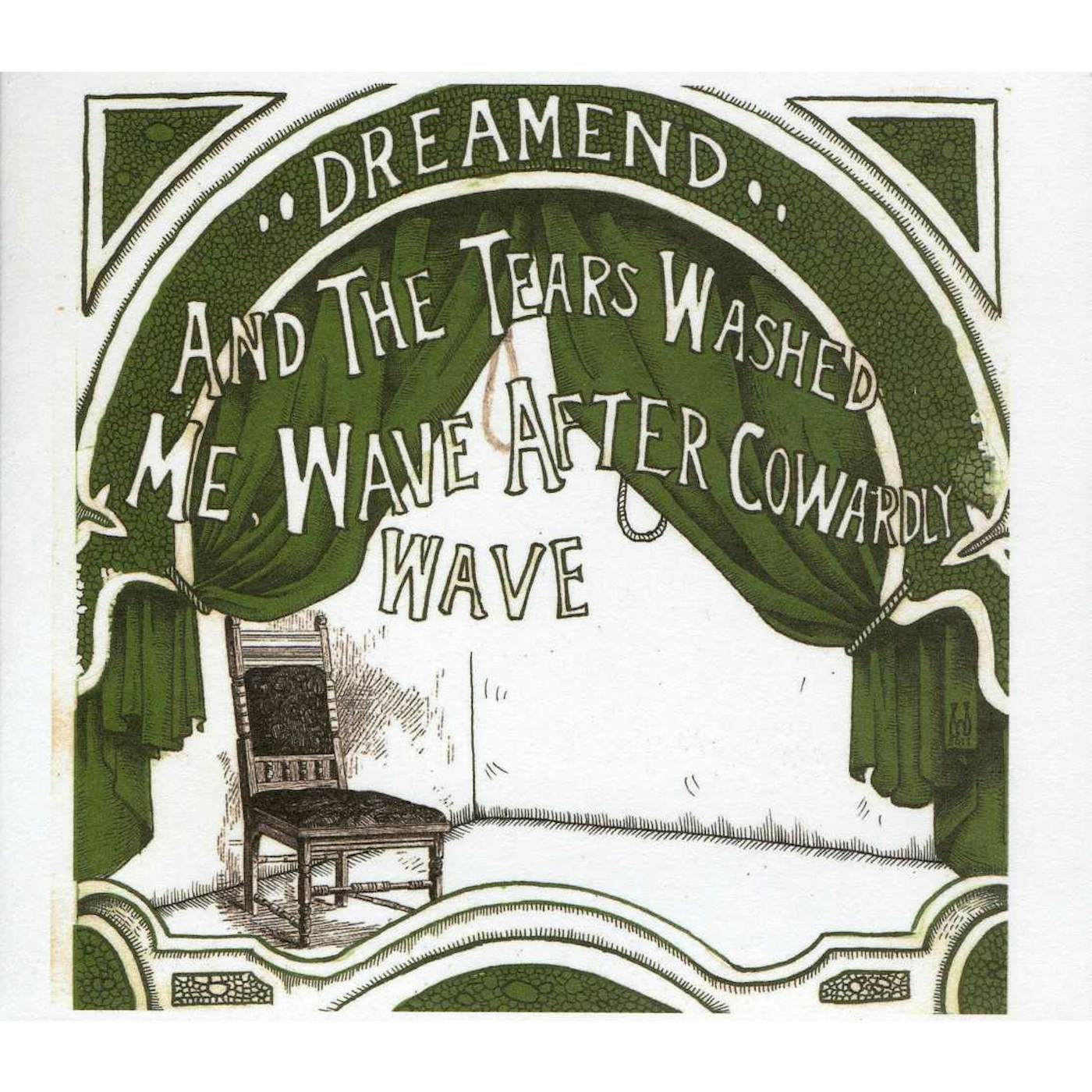 Dreamend THE TEARS WASHED ME WAVE AFTER COWARDLY WAVE CD