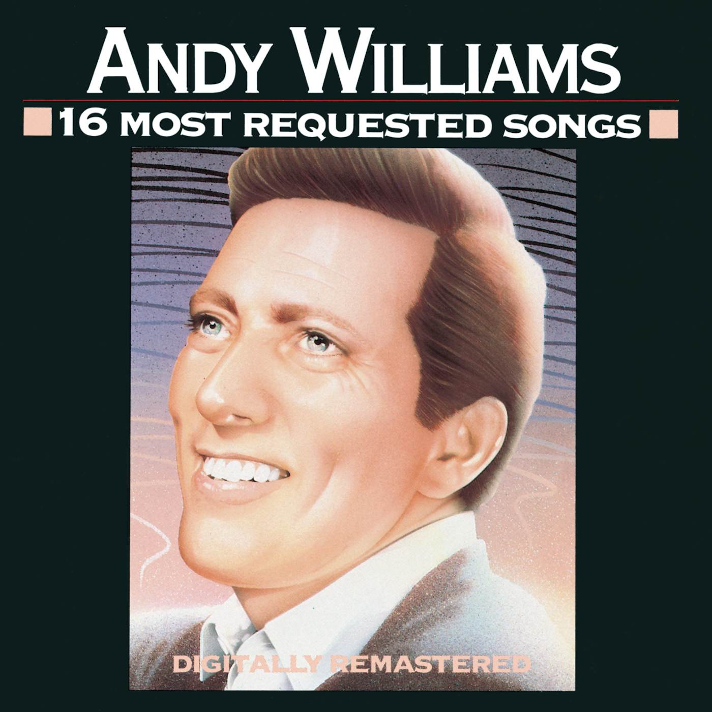 Andy Williams 16 MOST REQUESTED SONGS CD