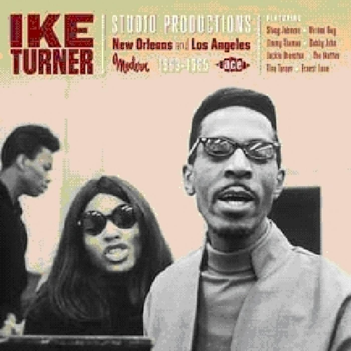 Ike Turner STUDIO PRODUCTIONS: NEW ORLEANS & L.A.1963-1965 CD