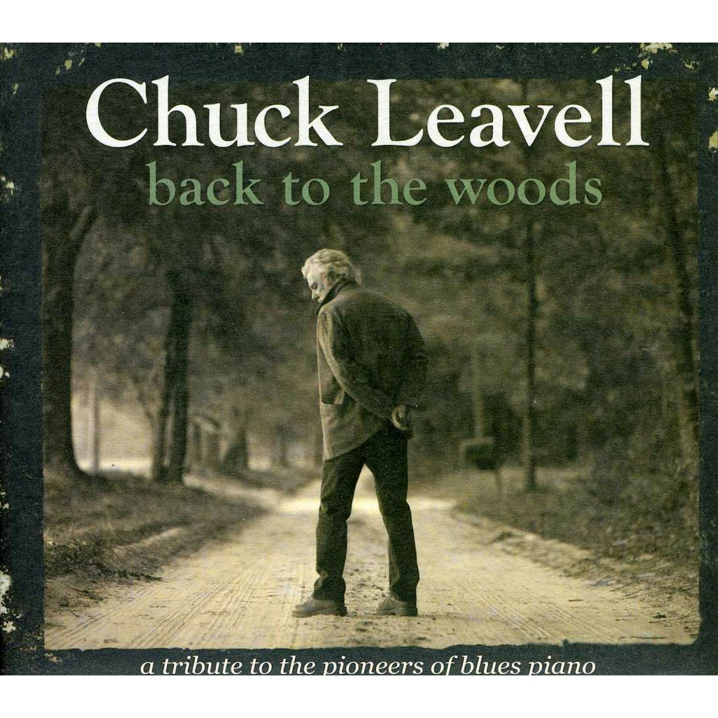 Chuck Leavell BACK TO THE WOODS: TRIBUTE TO PIONEERS OF BLUES CD
