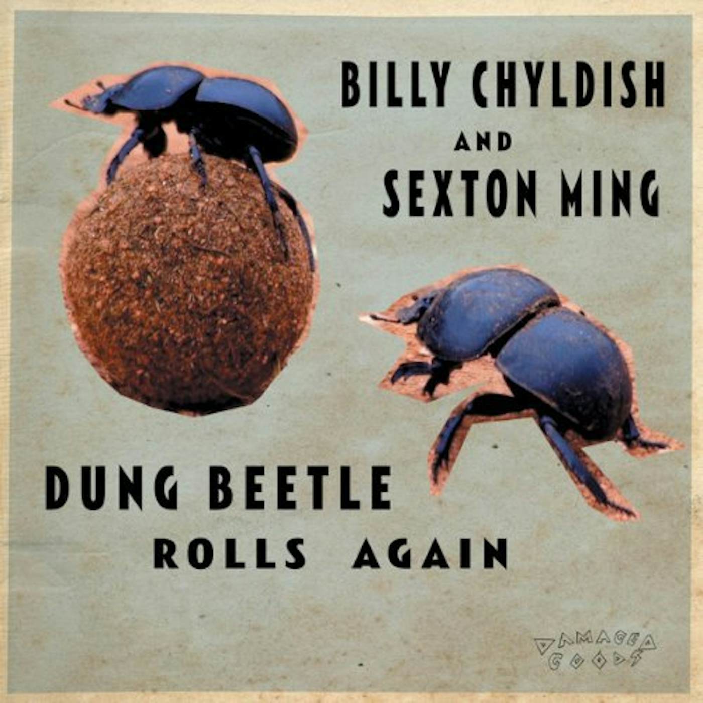 Billy Childish & Sexton Ming DUNG BEETLE ROLLS AGAIN Vinyl Record