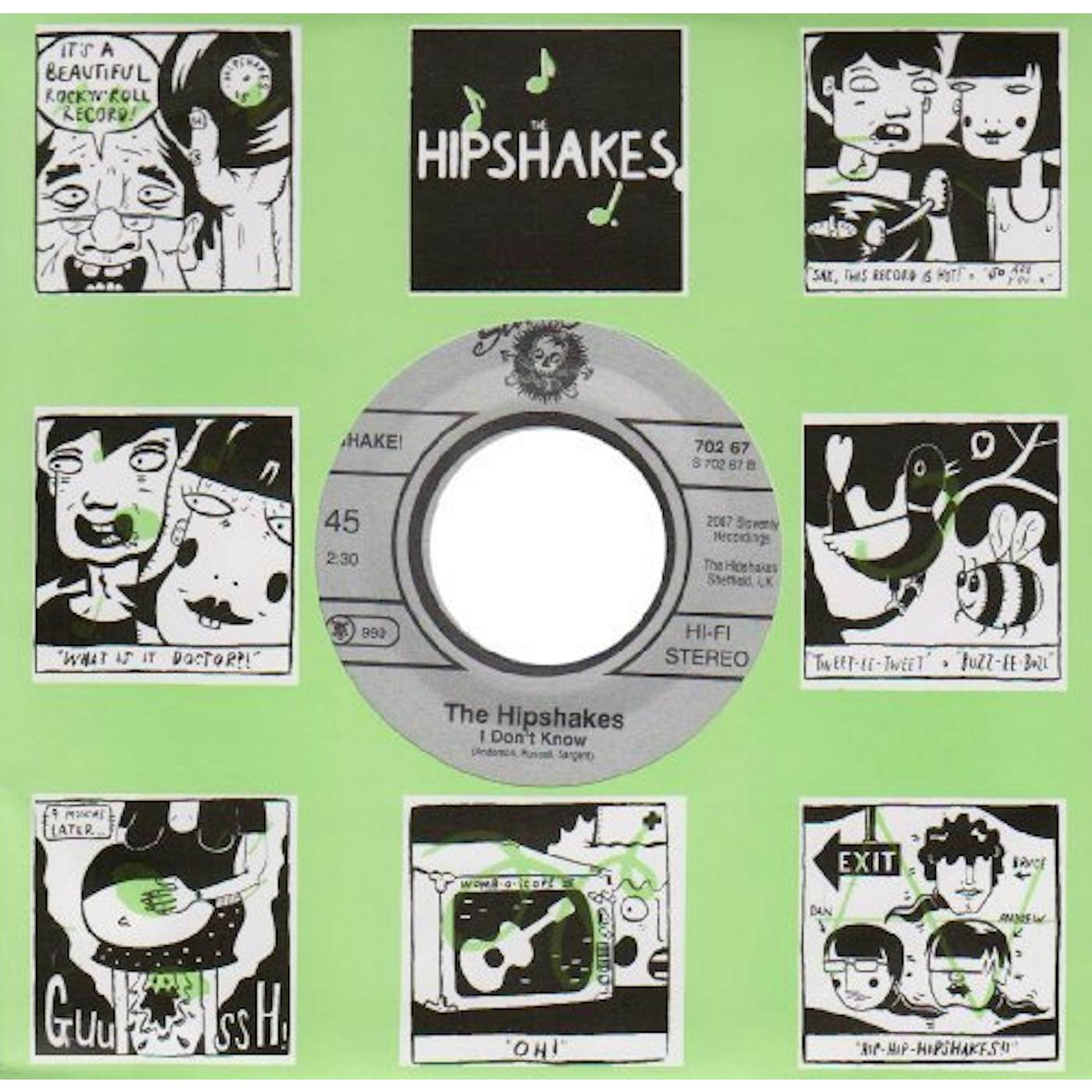 The Hipshakes I DON'T KNOW B/W WANT YOU AROUND Vinyl Record