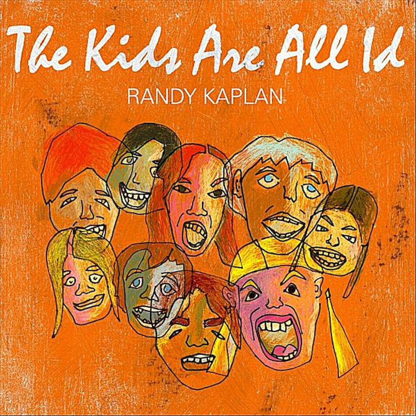 Randy Kaplan KIDS ARE ALL ID CD