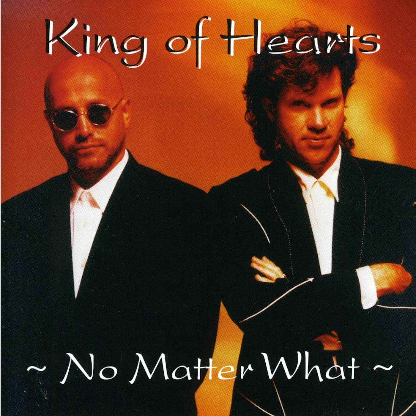 King Of Hearts NO MATTER WHAT CD