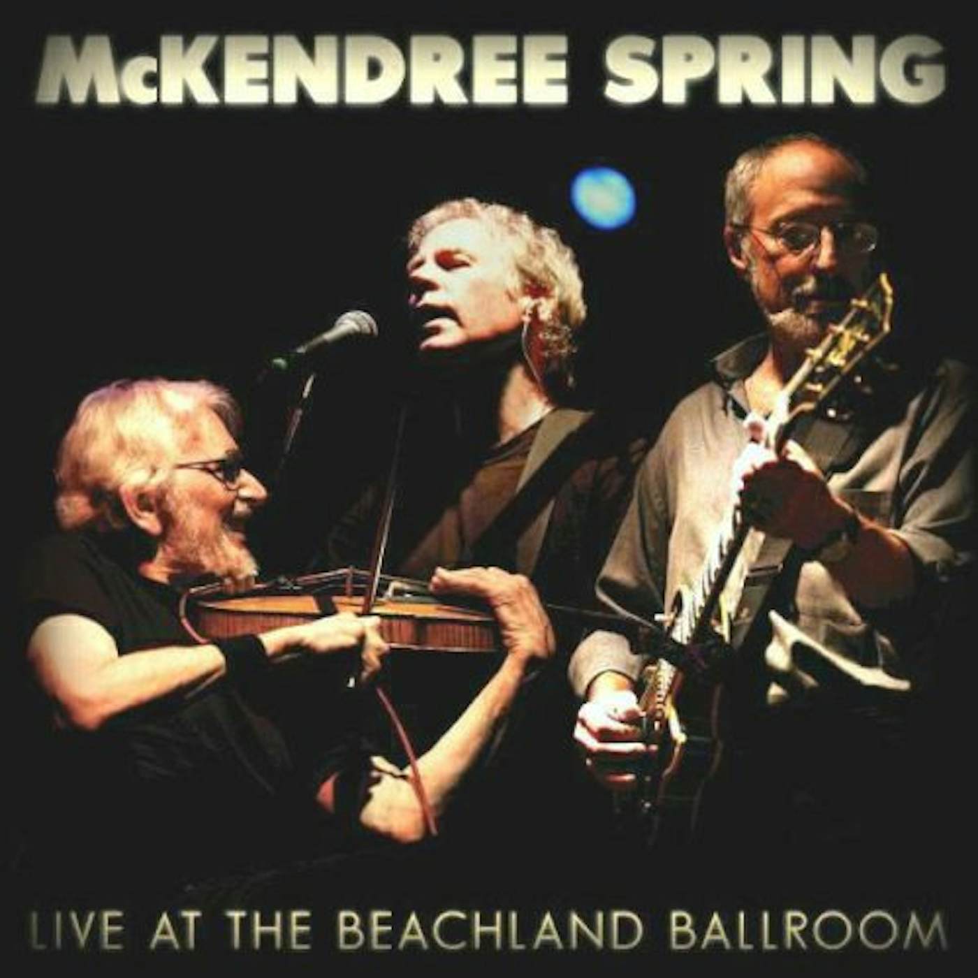 McKendree Spring LIVE AT THE BEACHLAND BALLROOM CD