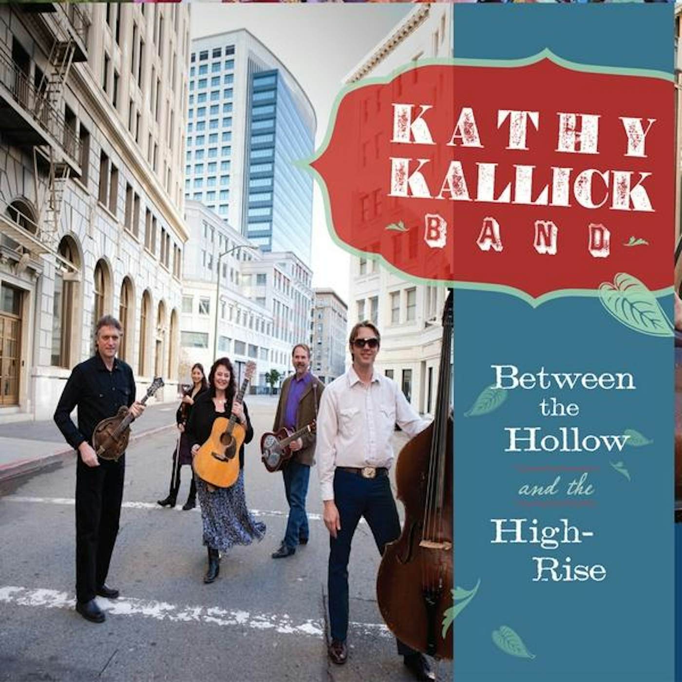 Kathy Kallick BETWEEN THE HOLLOW & THE HIGH-RISE CD