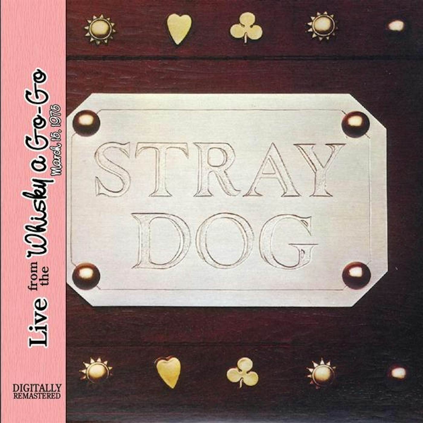 Stray Dog LIVE FROM THE WHISKY A GO GO CD