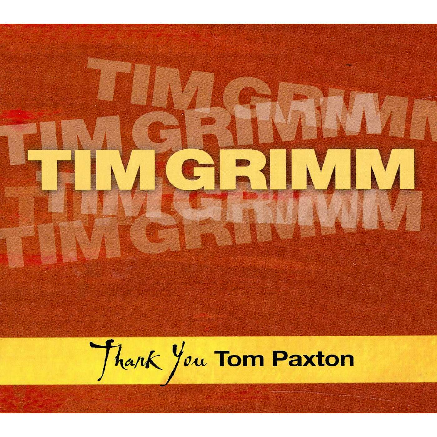 Tim Grimm THANK YOU TOM PAXTON CD