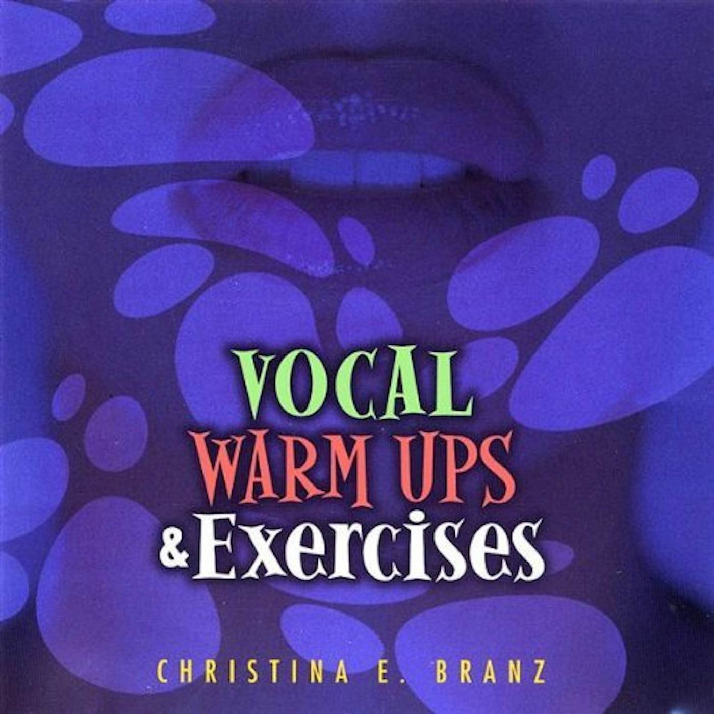 Christina E. Branz VOCAL WARM UPS & EXERCISES CD