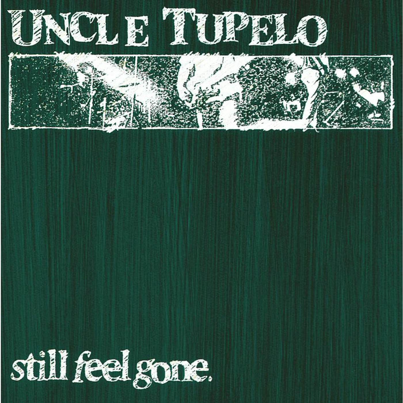 Uncle Tupelo Still Feel Gone Vinyl Record