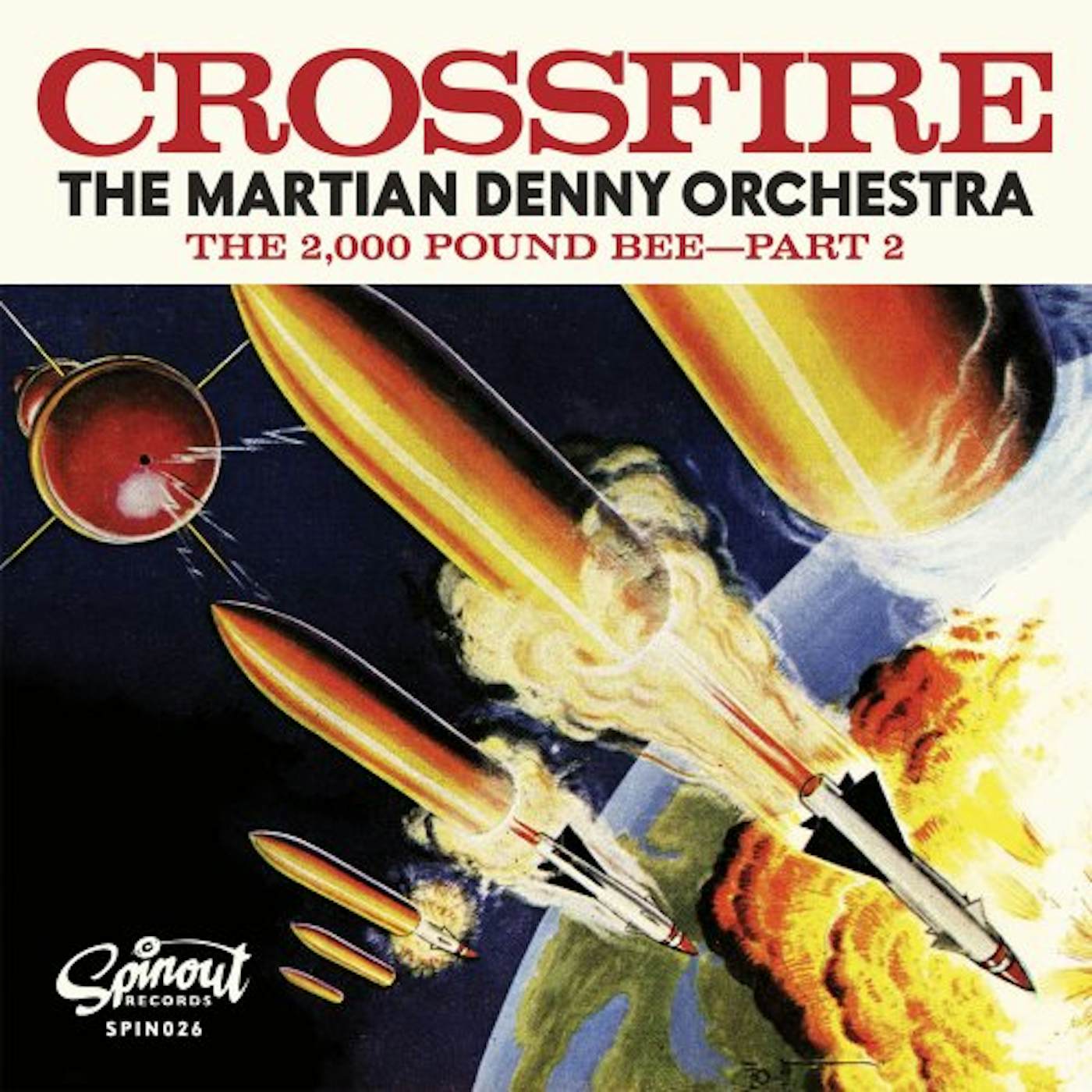 The Martian Denny Orchestra CROSSFIRE / 2000 POUND BEE - PART 2 Vinyl Record