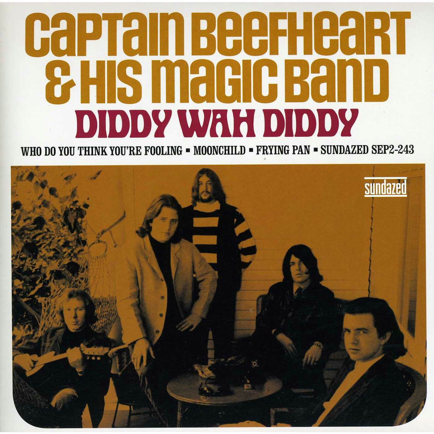 Captain Beefheart & His Magic Band DIDDY WAH DIDDY / WHO DO YOU THINK YOU ARE FOOLING Vinyl Record