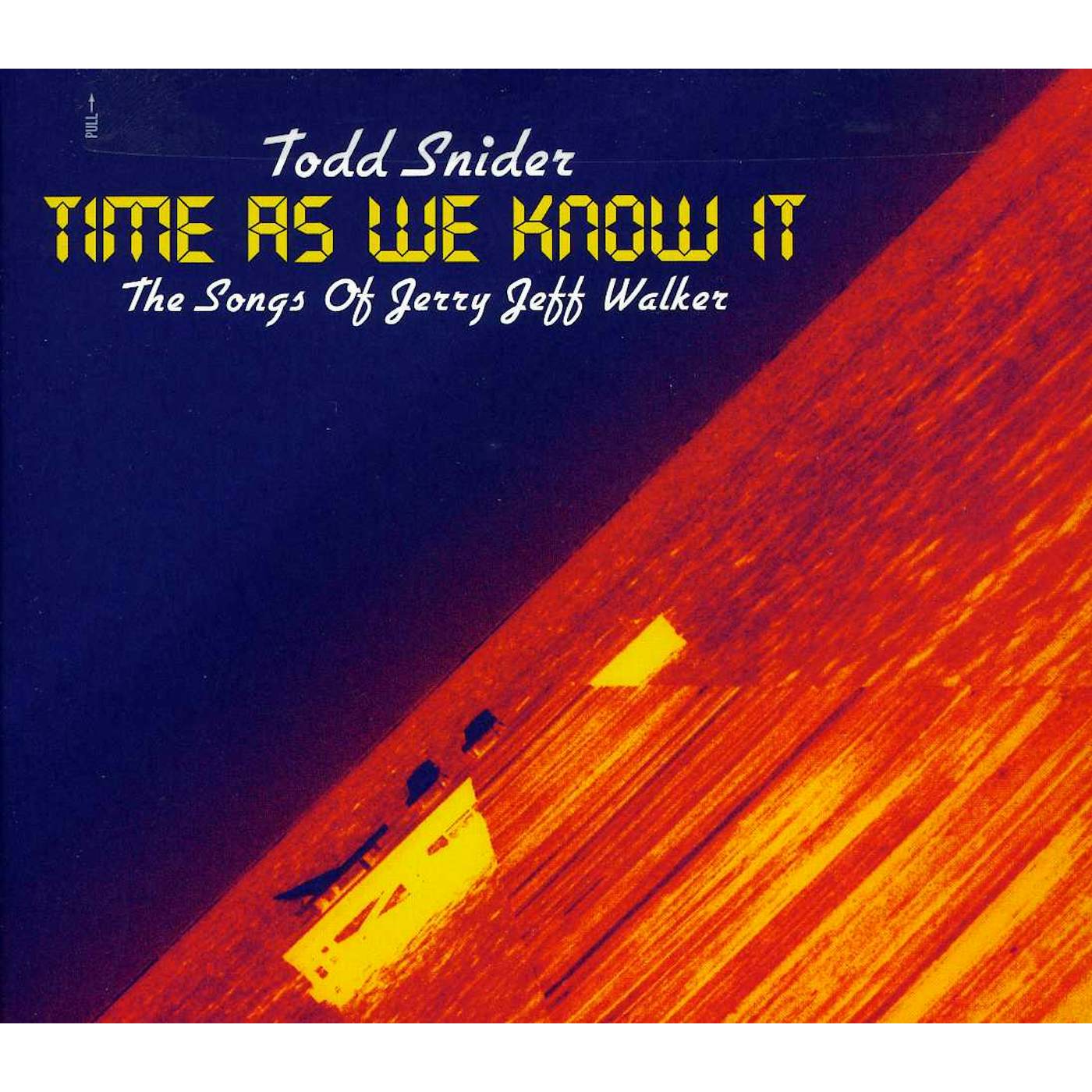 Todd Snider TIME AS WE KNOW IT: SONGS OF JERRY JEFF WALKER CD
