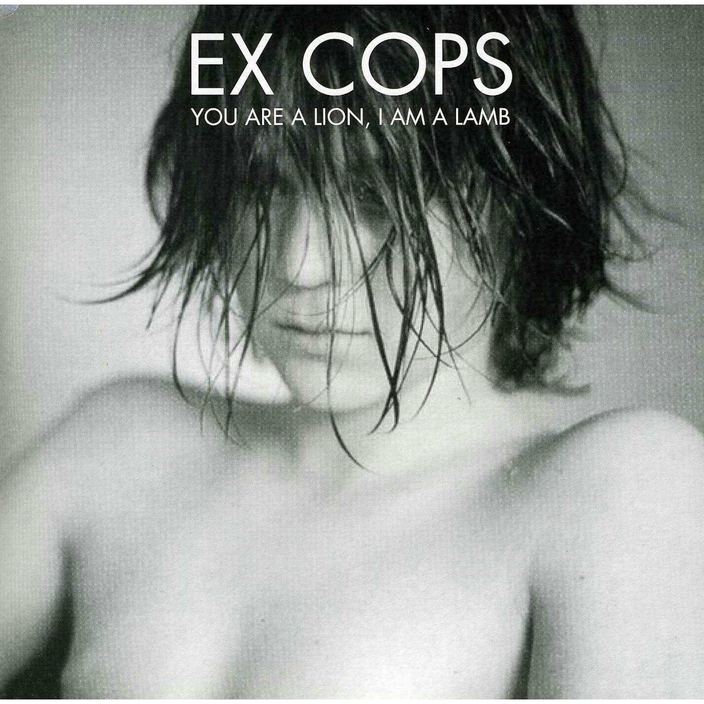 Ex Cops YOU ARE A LION I AM A LAMB Vinyl Record