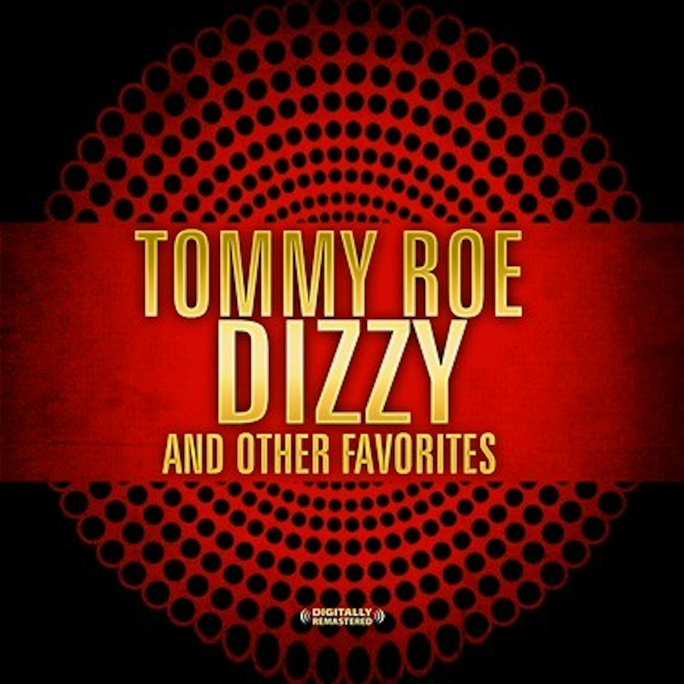 Tommy Roe DIZZY & OTHER FAVORITES CD