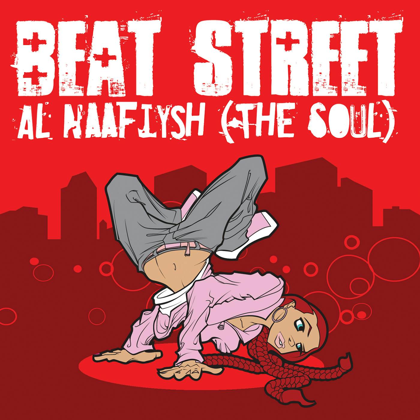 Beat Street AL NAAFIYSH (THE SOUL) CD