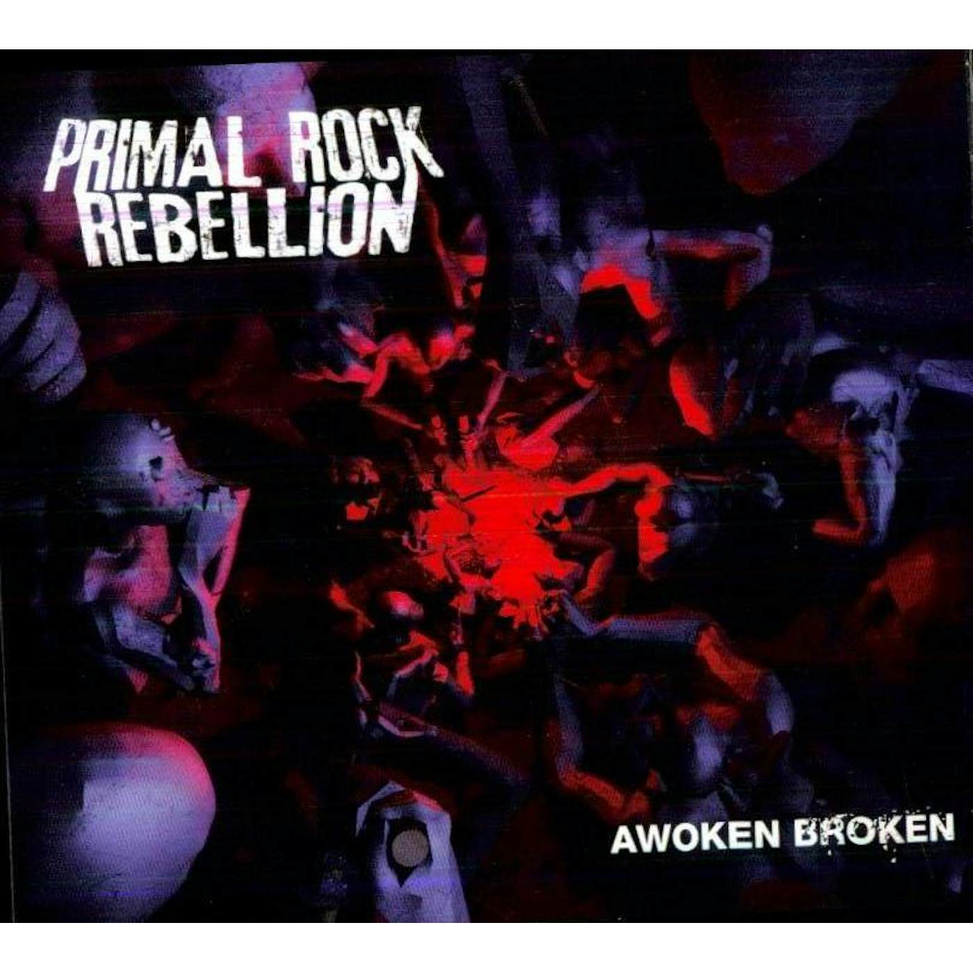 Primal Rock Rebellion AWOKEN BROKEN CD