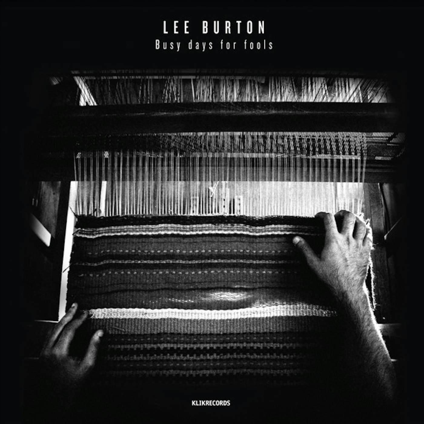 Lee Burton Busy Days For Fools Vinyl Record