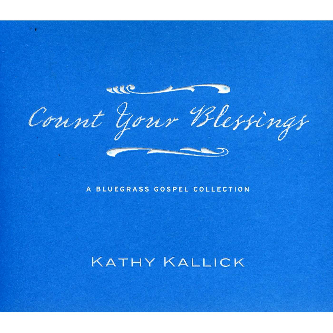 Kathy Kallick COUNT YOUR BLESSINGS CD