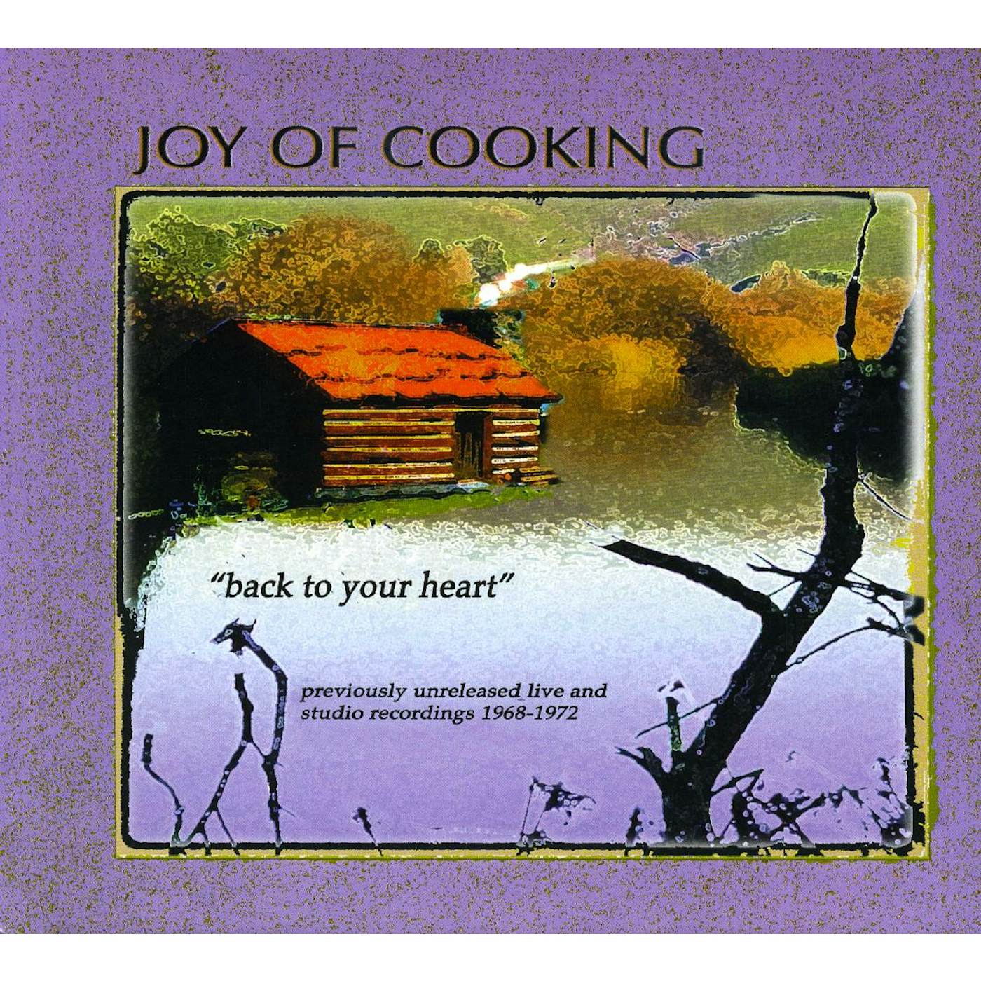 Joy Of Cooking BACK TO YOUR HEART CD