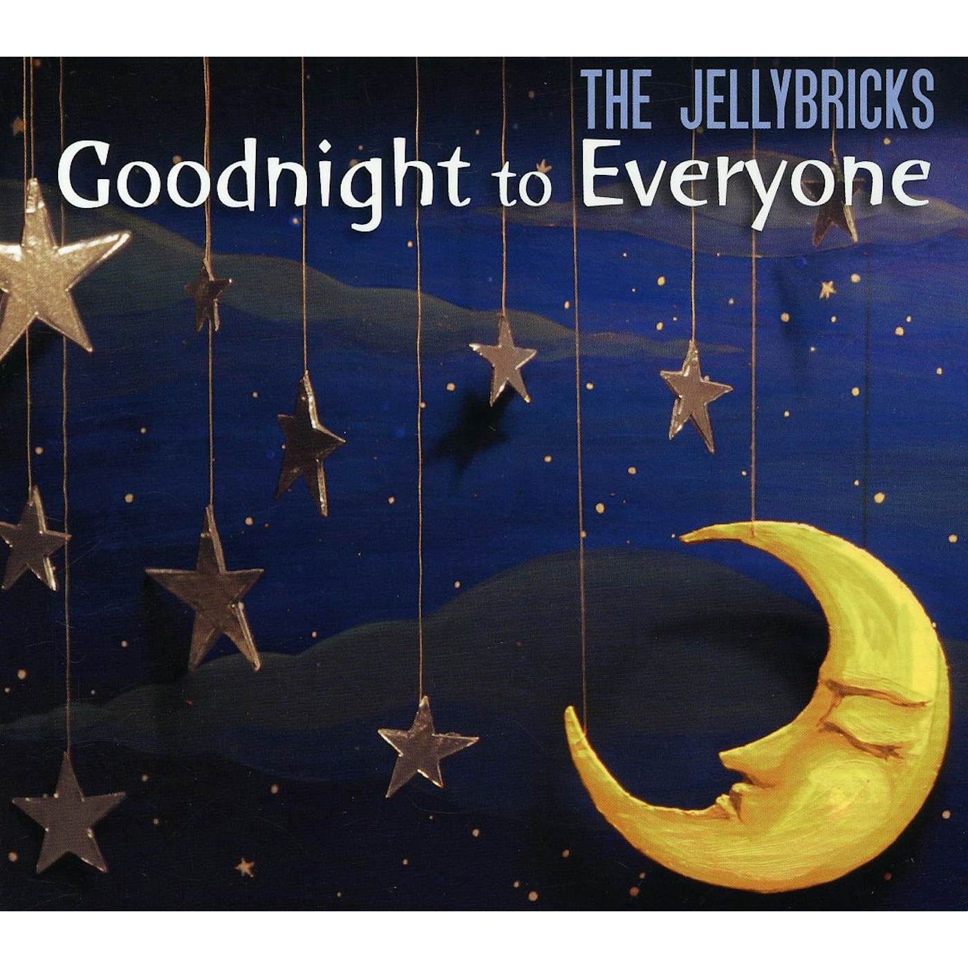 The Jellybricks GOODNIGHT TO EVERYONE CD