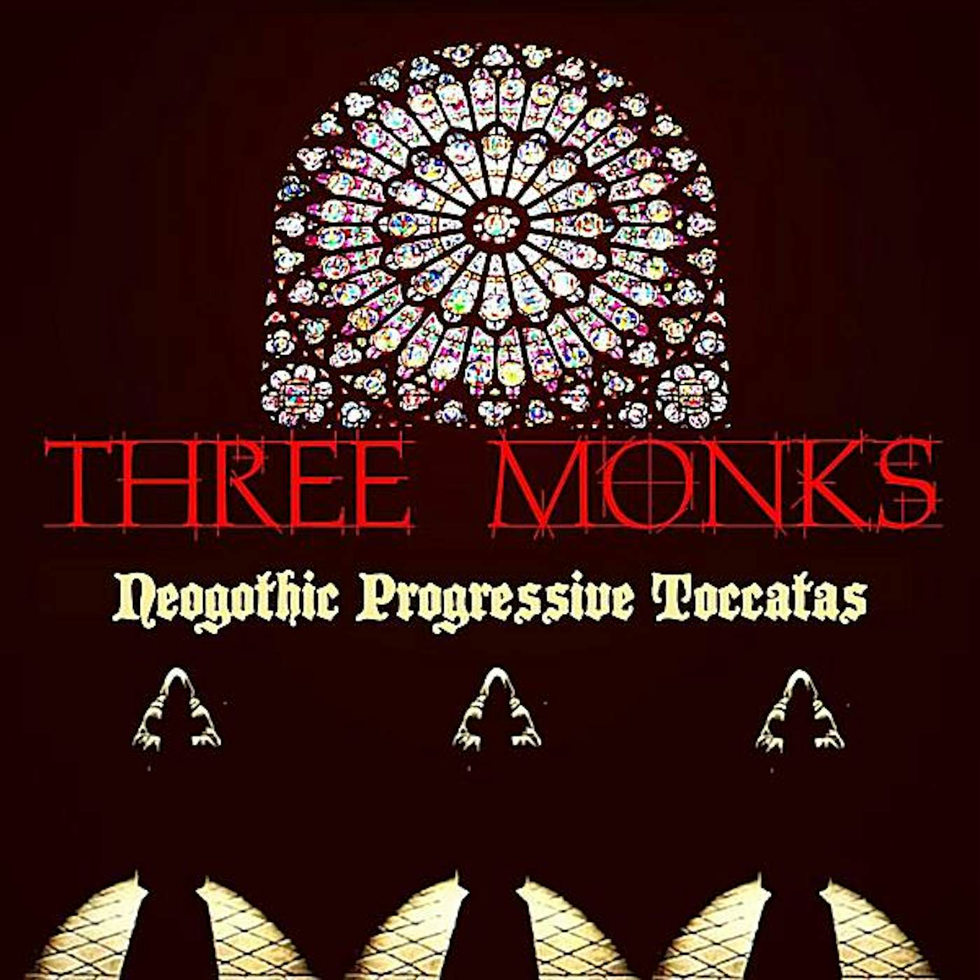 Three Monks NEOGOTHIC PROGRESSIVE TOCCATAS CD