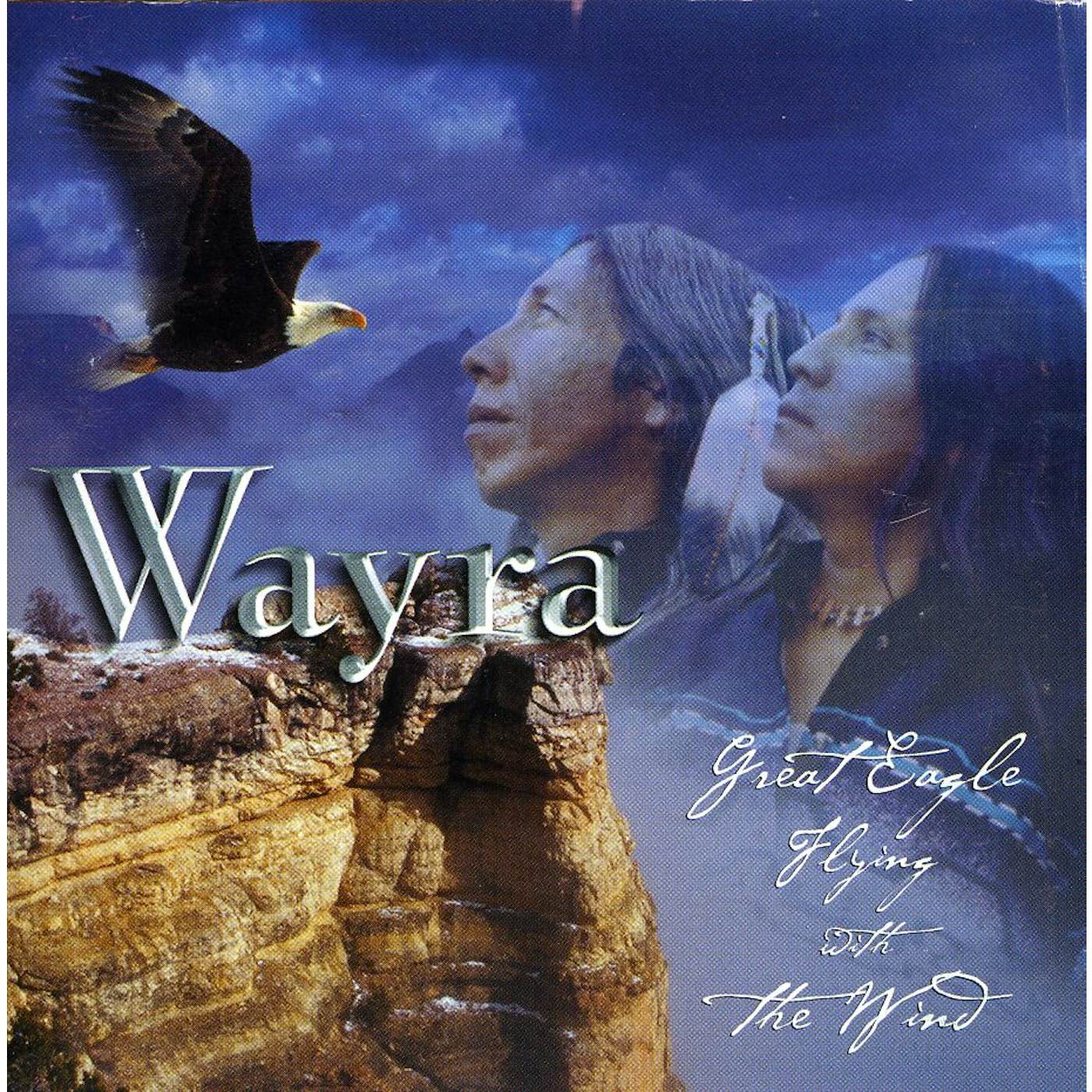 Wayra GREAT EAGLE FLYING WITH THE WIND CD