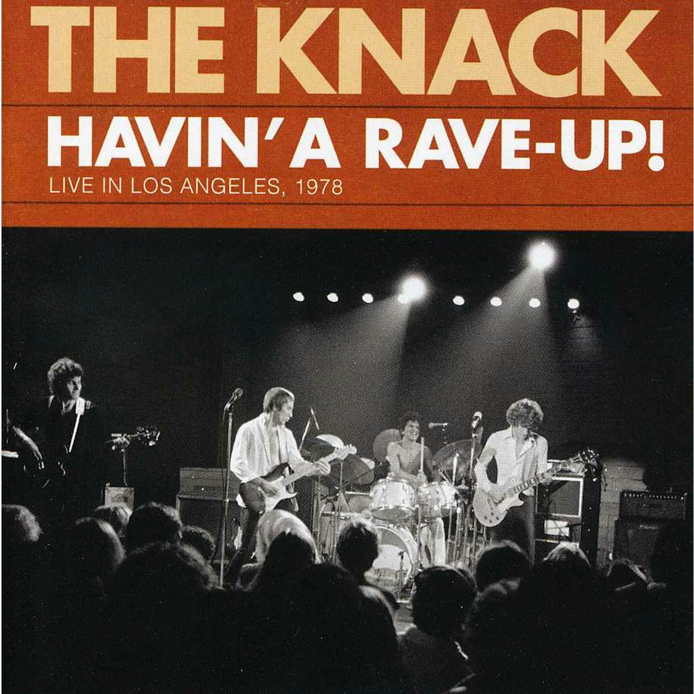 Knack HAVIN A RAVE UP: LIVE IN LOS ANGELES 1978 CD