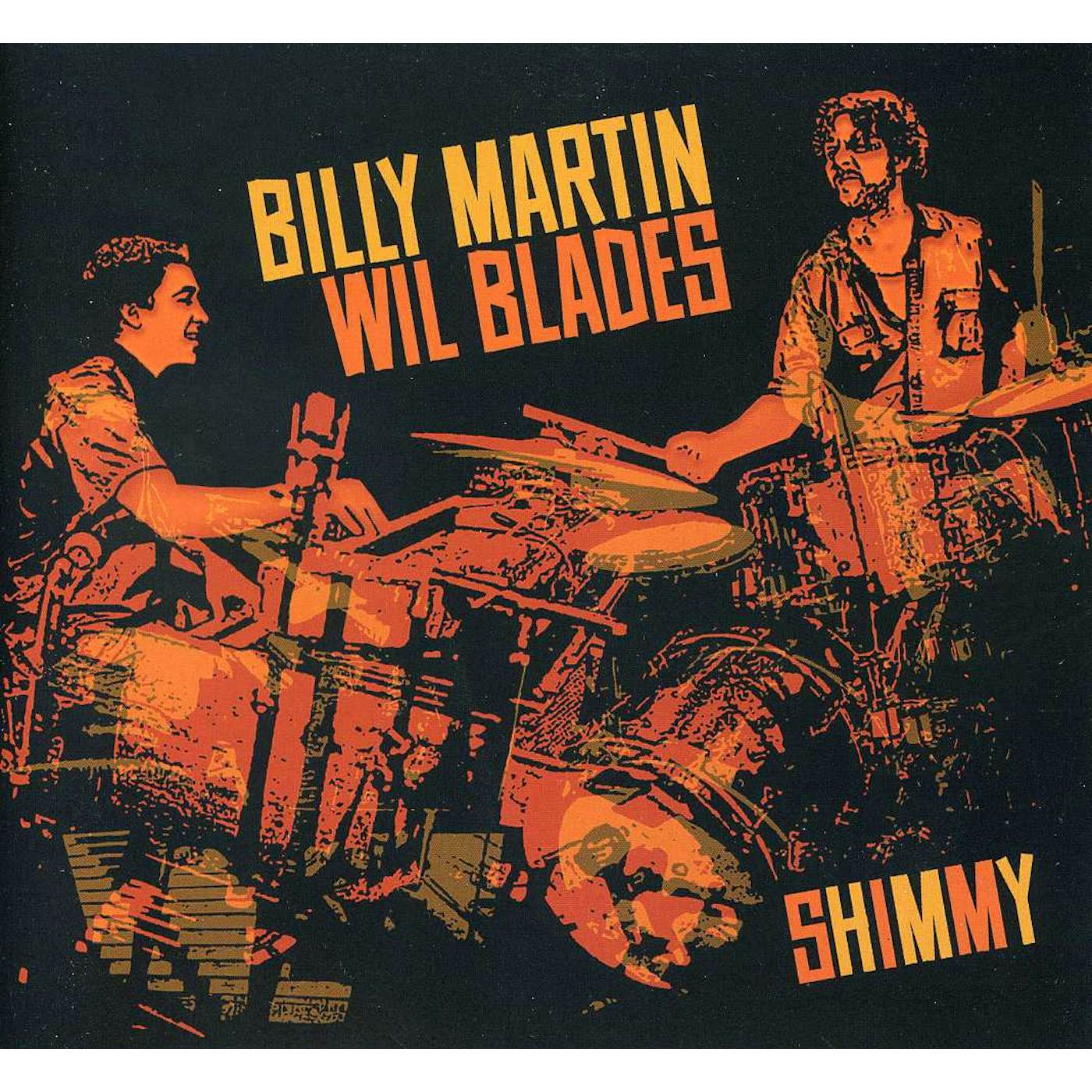 Billy Martin / Wil Blades SHIMMY CD
