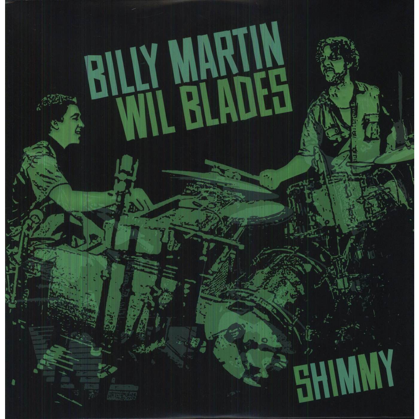 Billy Martin / Wil Blades SHIMMY Vinyl Record