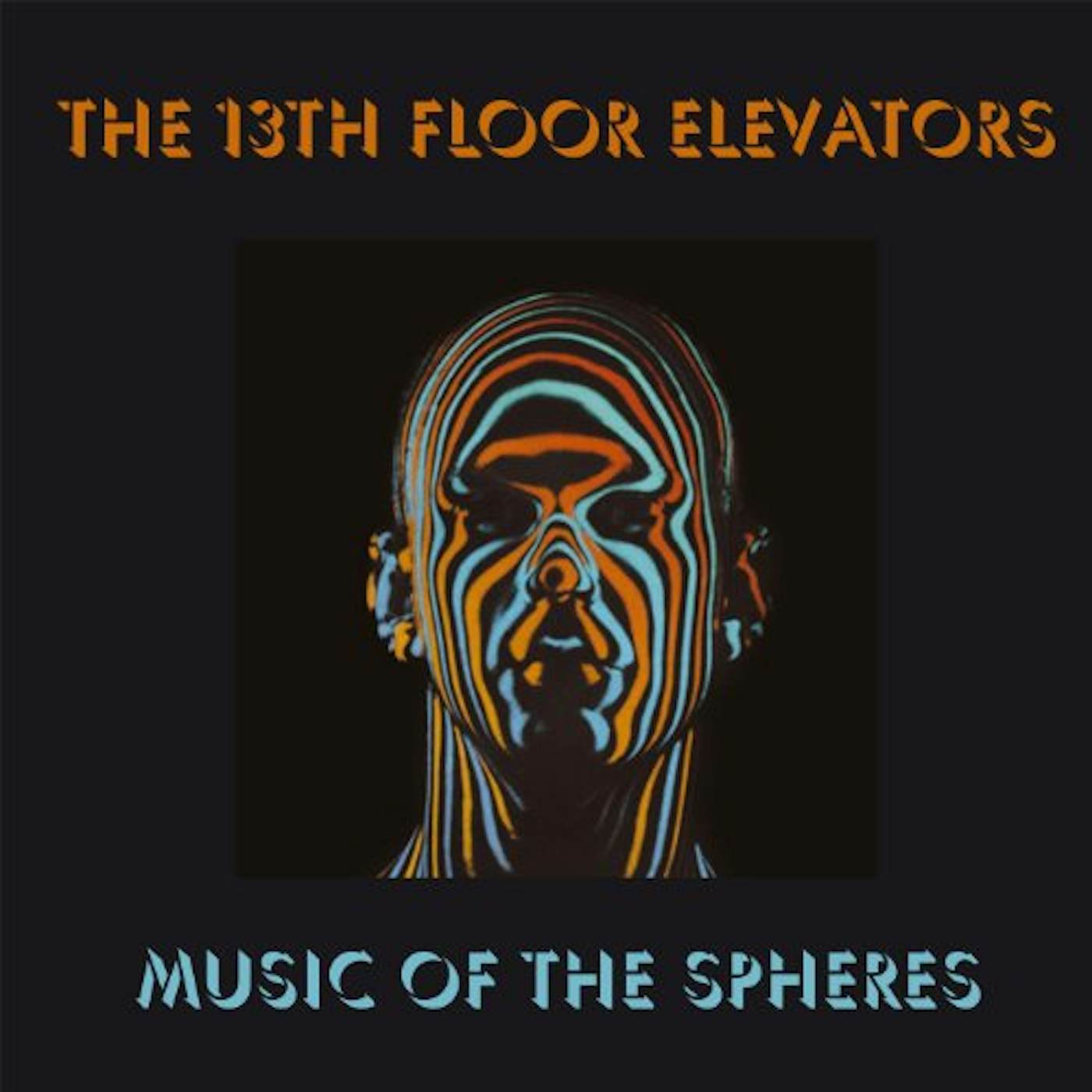13th Floor Elevators MUSIC OF THE SPHERES Vinyl Record
