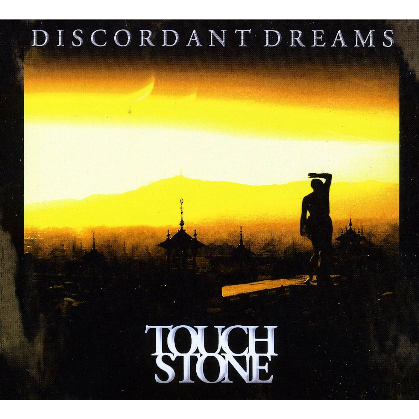 Touchstone DISCORDANT DREAMS CD