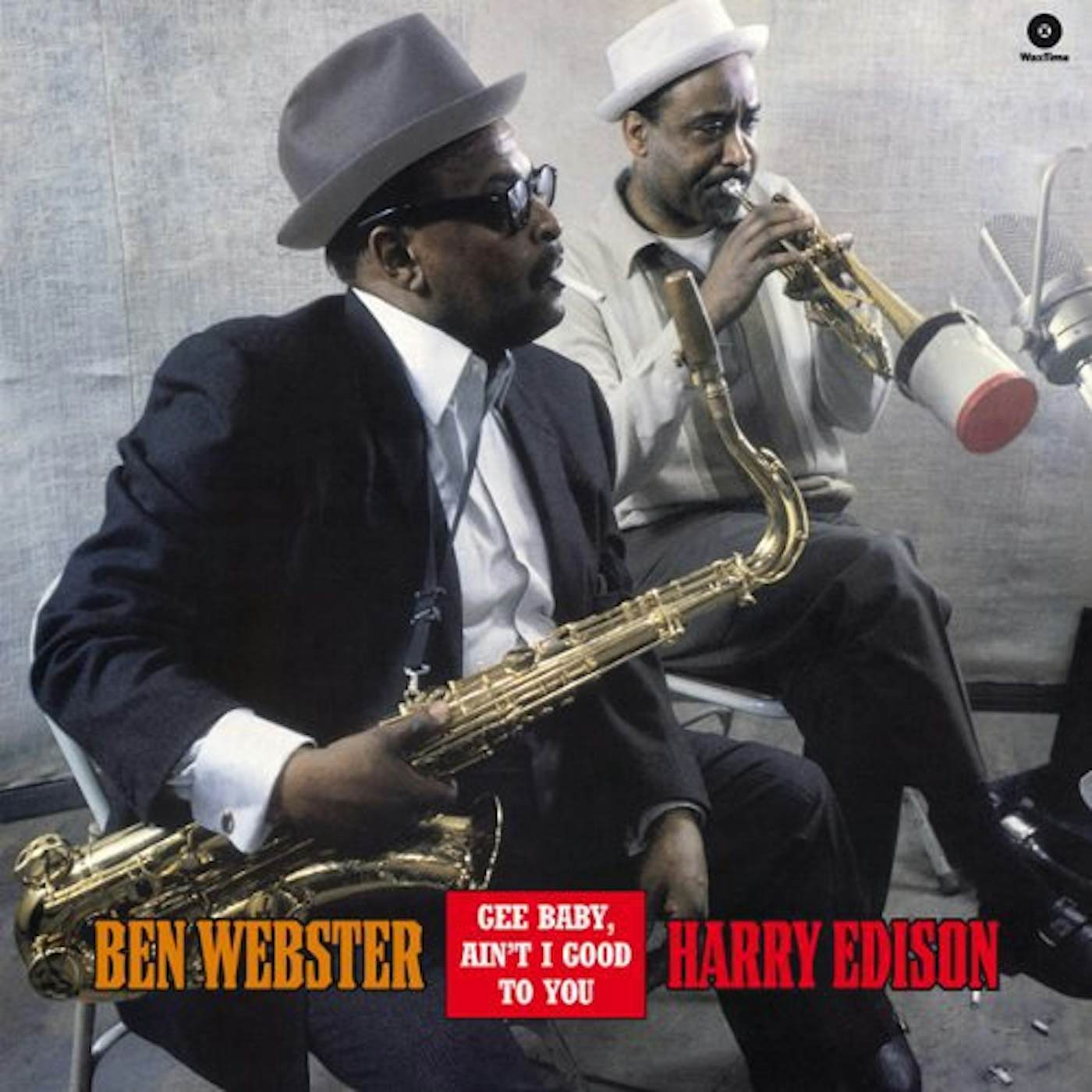 Ben Webster & Harry Edison GEE BABY AIN'T I GOOD TO YOU Vinyl Record - 180 Gram Pressing