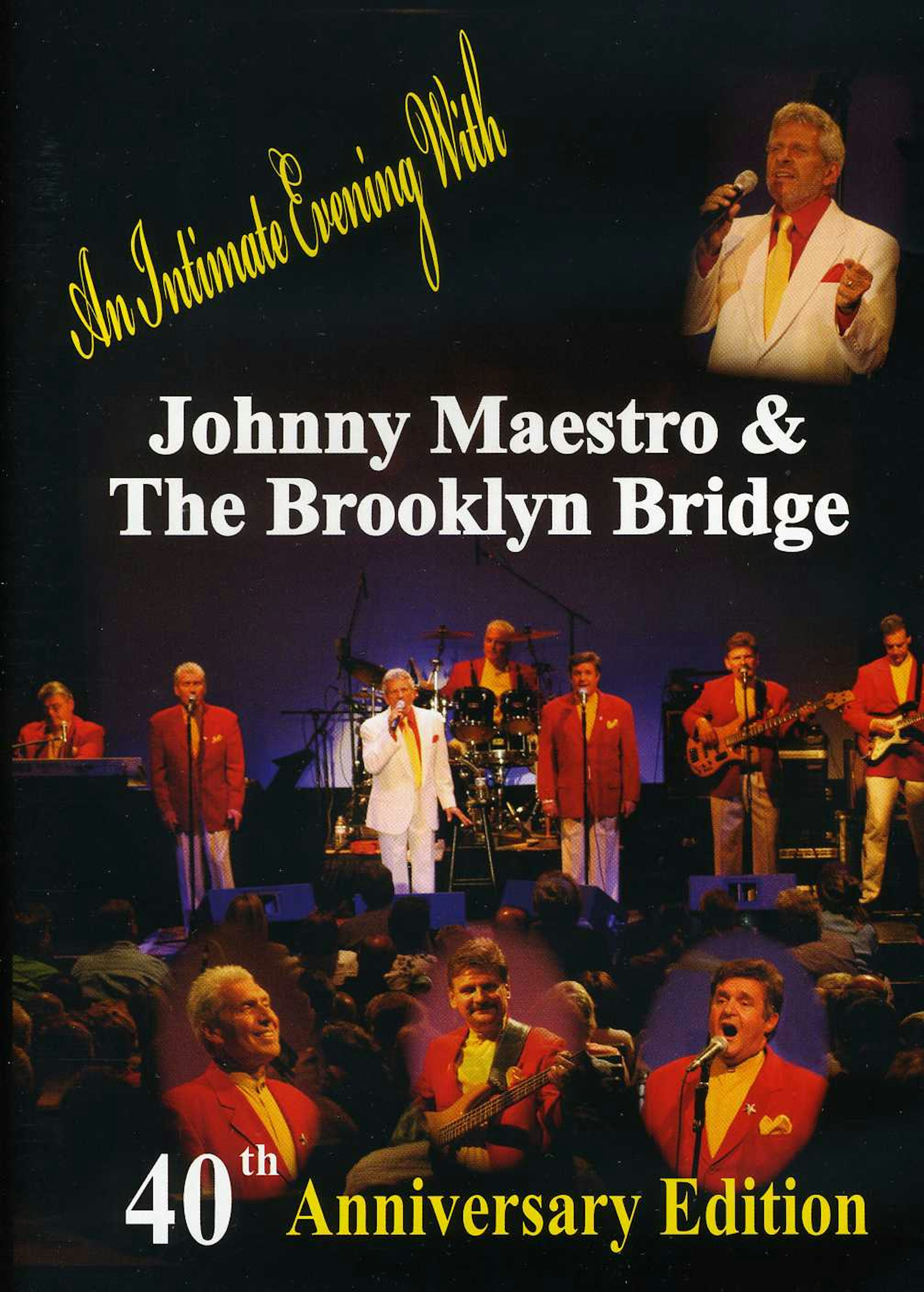 Johnny Maestro & Brooklyn Bridge 40TH ANNIVERSARY EDITION DVD