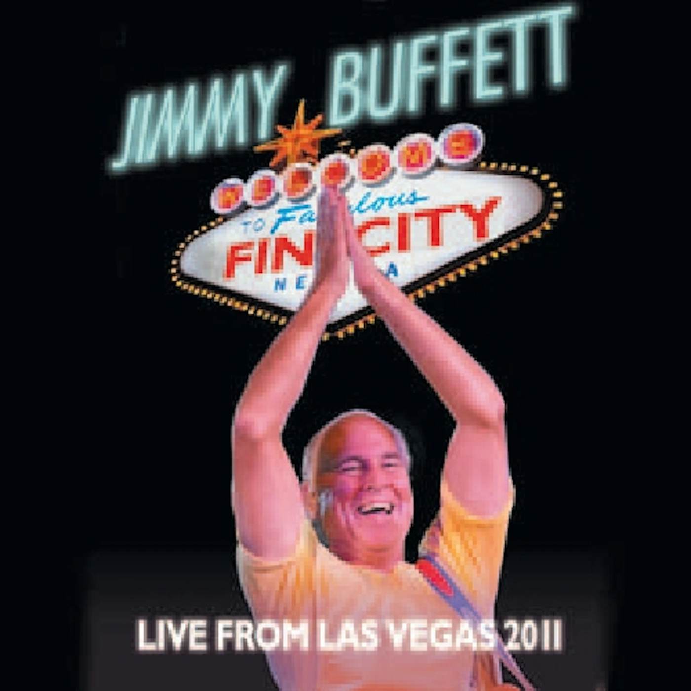 Jimmy Buffett WELCOME TO FIN CITY: LIVE FROM LAS VEGAS 2011 CD