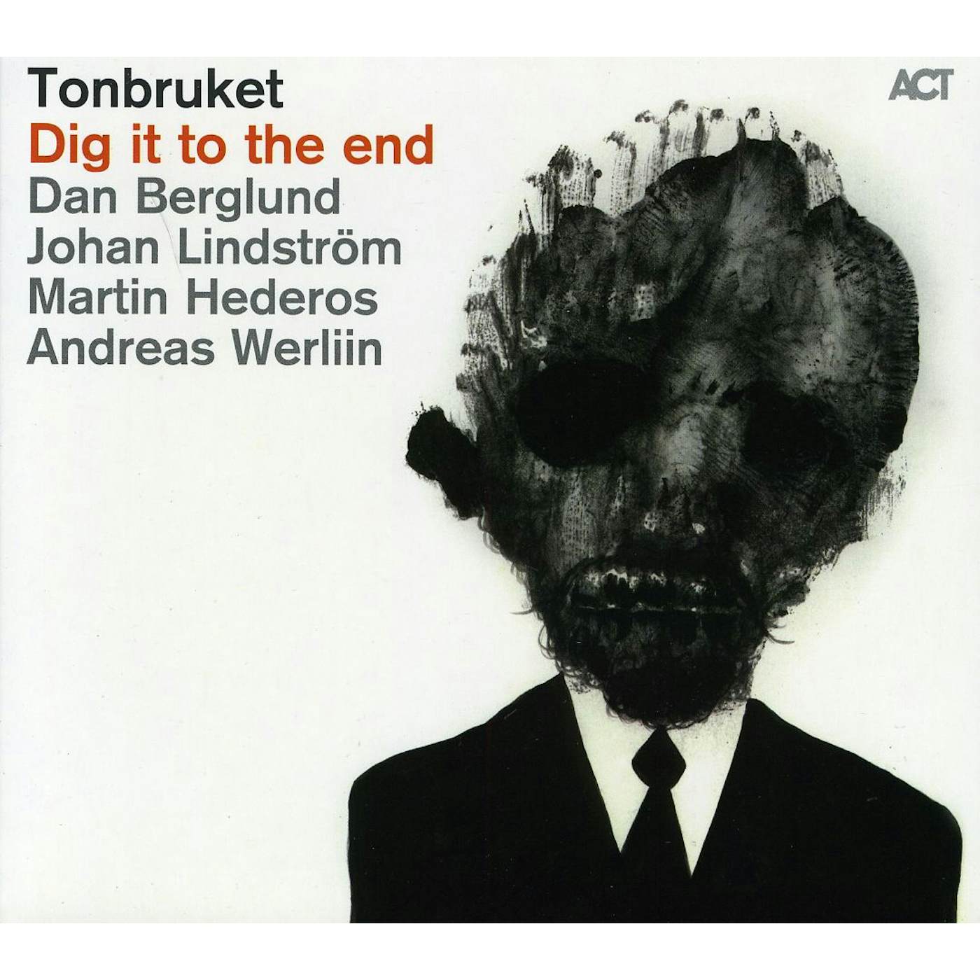 Tonbruket DIG IT TO THE END CD
