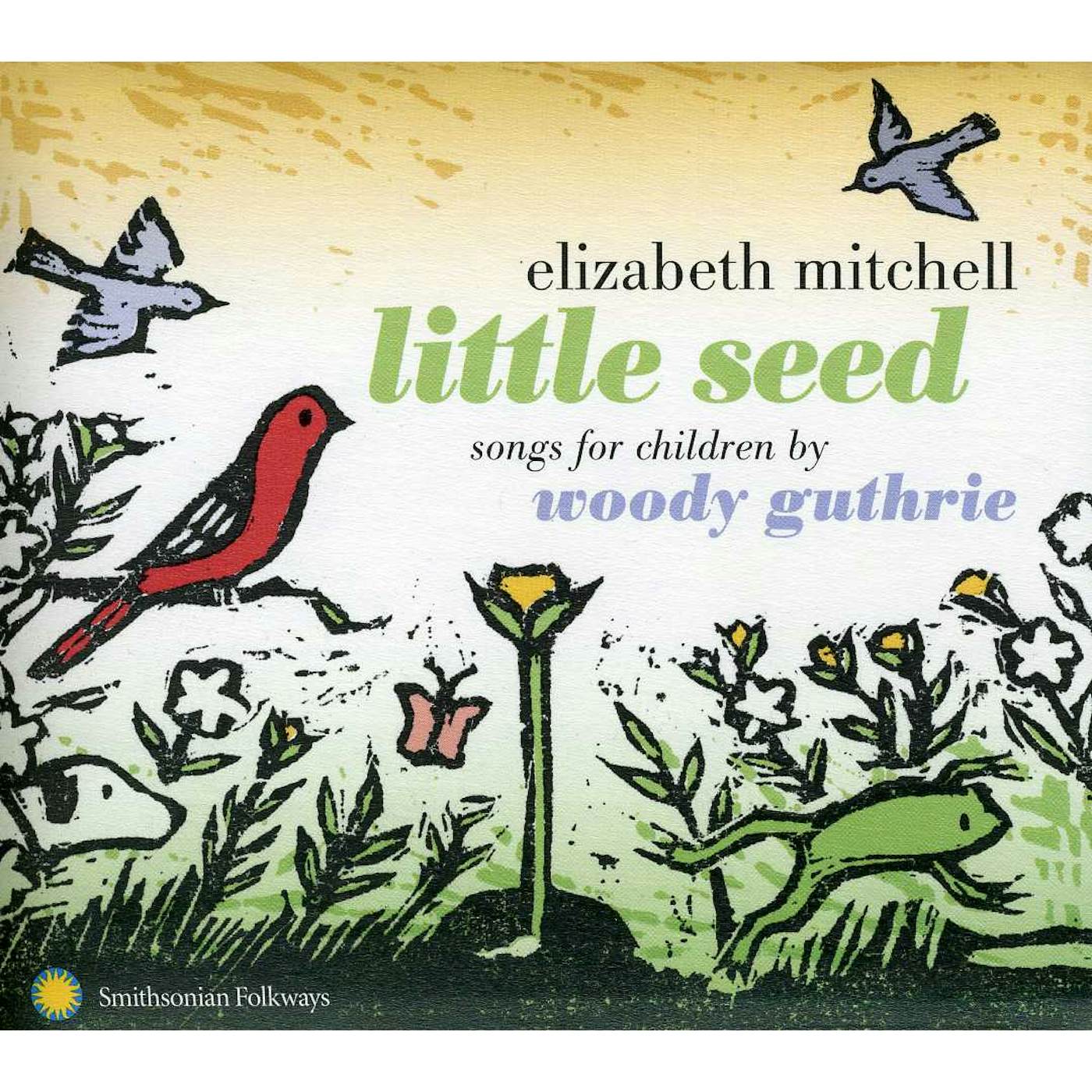 Elizabeth Mitchell LITTLE SEED: SONGS FOR CHILDREN BY WOODY GUTHRIE CD
