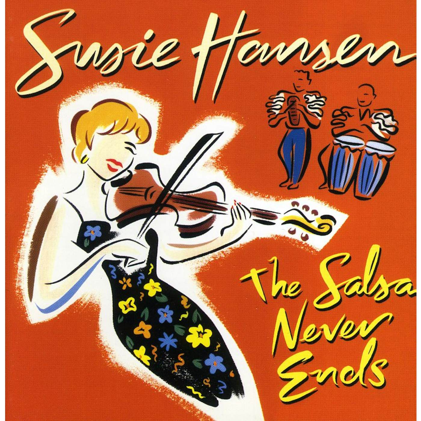 Susie Hansen THE SALSA NEVER ENDS CD