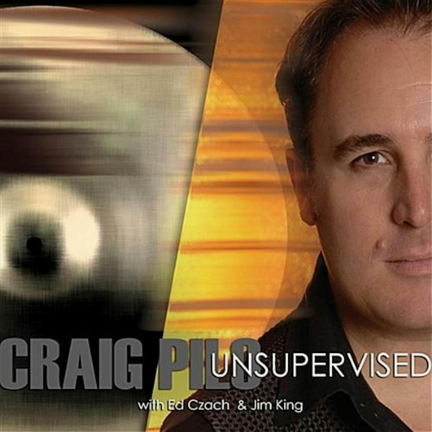 Craig Pilo UNSUPERVISED CD