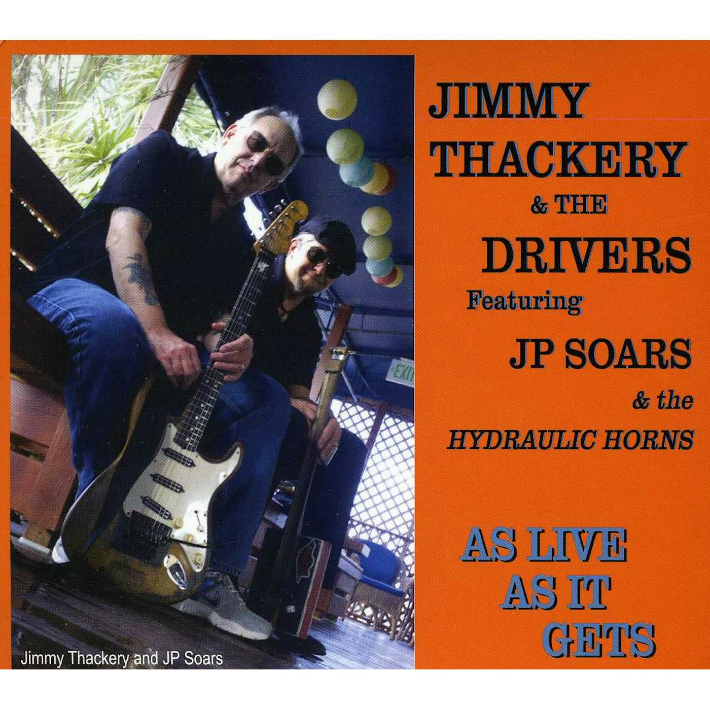 Jimmy Thackery AS LIVE AS IT GETS CD